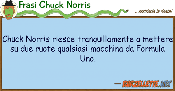 Frasi Chuck Norris chuck norris riesce tranquillamente me