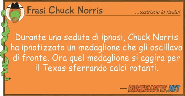 Frasi Chuck Norris durante seduta ipnosi, chuck norr