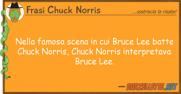 Frasi Chuck Norris famosa scena bruce lee batt