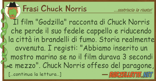 Frasi Chuck Norris film "godzilla" racconta chuck nor