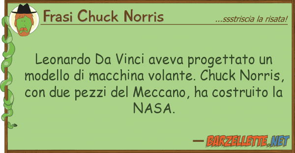 Frasi Chuck Norris leonardo vinci aveva progettato mo