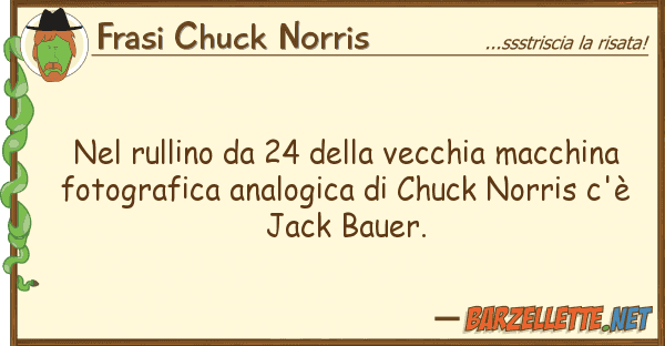 Frasi Chuck Norris rullino 24 vecchia macchina
