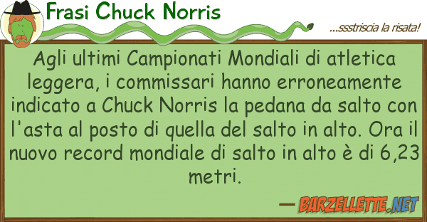 Frasi Chuck Norris ultimi campionati mondiali atlet