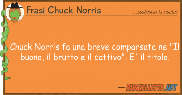 Frasi Chuck Norris chuck norris fa breve comparsata