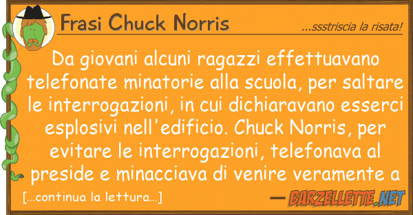 Frasi Chuck Norris giovani alcuni ragazzi effettuavano t