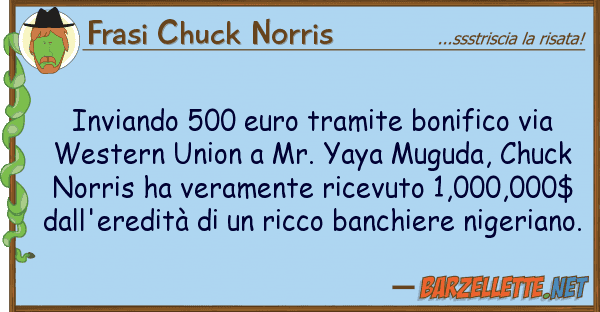 Frasi Chuck Norris inviando 500 euro tramite bonifico via w