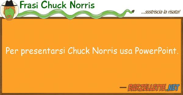 Frasi Chuck Norris presentarsi chuck norris usa powerpo