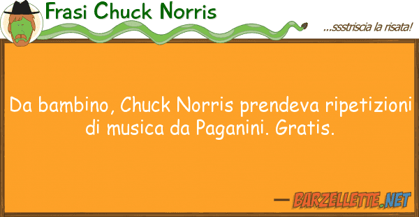 Frasi Chuck Norris bambino, chuck norris prendeva ripeti