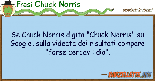 Frasi Chuck Norris chuck norris digita "chuck norris"