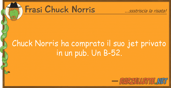Frasi Chuck Norris chuck norris ha comprato jet priv