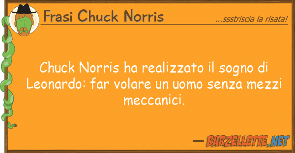 Frasi Chuck Norris chuck norris ha realizzato sogno