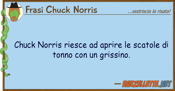 Frasi Chuck Norris chuck norris riesce aprire scatole