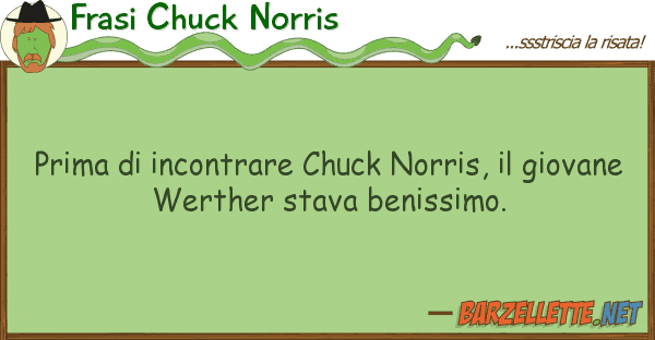 Frasi Chuck Norris prima incontrare chuck norris, gio