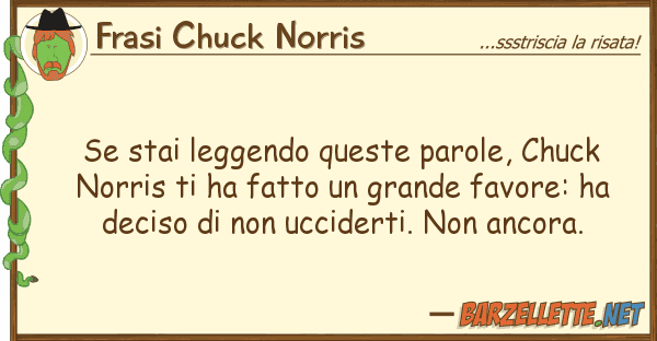 Frasi Chuck Norris stai leggendo parole, chuck no