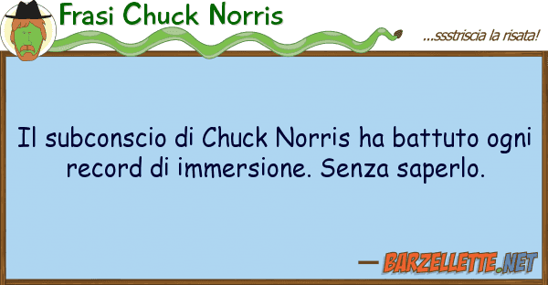 Frasi Chuck Norris subconscio chuck norris ha battuto
