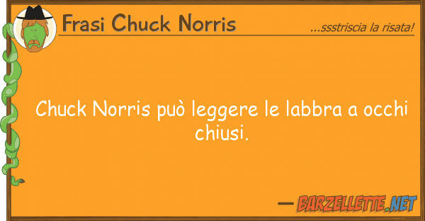 Frasi Chuck Norris chuck norris può leggere labbra oc