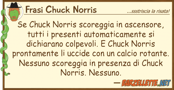 Frasi Chuck Norris chuck norris scoreggia ascensore,