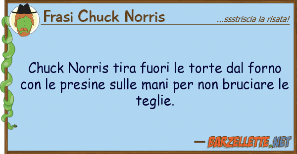 Frasi Chuck Norris chuck norris tira fuori torte