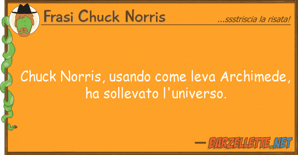 Frasi Chuck Norris chuck norris, usando leva archimede
