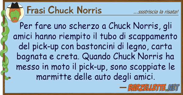 Frasi Chuck Norris fare scherzo chuck norris,