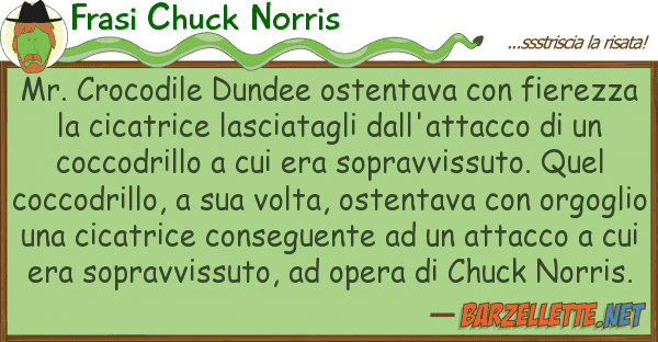 Frasi Chuck Norris mr. crocodile dundee ostentava fiere