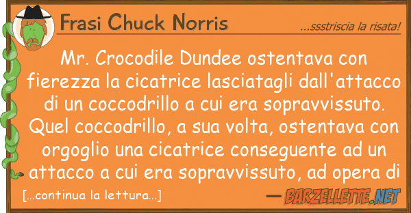 Frasi Chuck Norris mr. crocodile dundee ostentava fiere