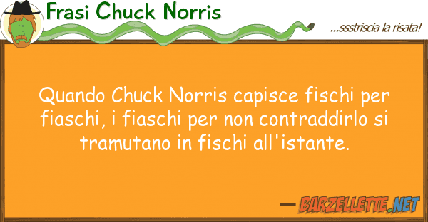 Frasi Chuck Norris quando chuck norris capisce fischi f