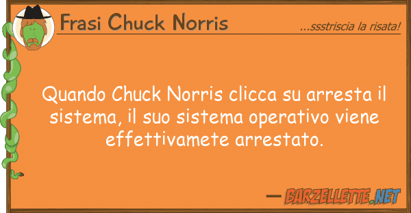 Frasi Chuck Norris quando chuck norris clicca arresta