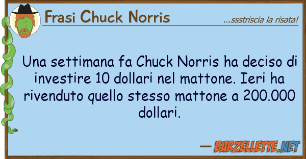 Frasi Chuck Norris settimana fa chuck norris ha deciso