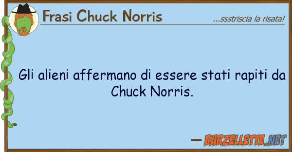 Frasi Chuck Norris alieni affermano essere stati rap