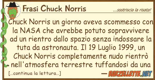 Frasi Chuck Norris chuck norris giorno aveva scommesso