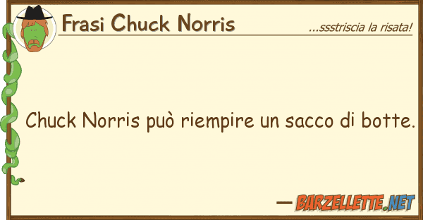 Frasi Chuck Norris chuck norris può riempire sacco b
