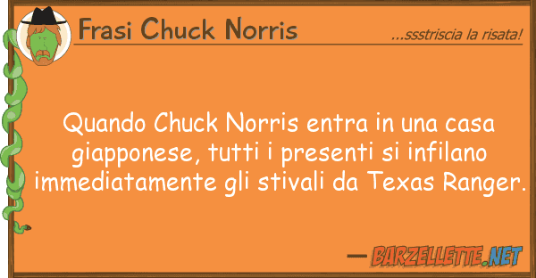 Frasi Chuck Norris quando chuck norris entra casa gi