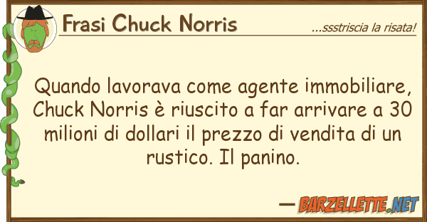 Frasi Chuck Norris quando lavorava agente immobiliare,