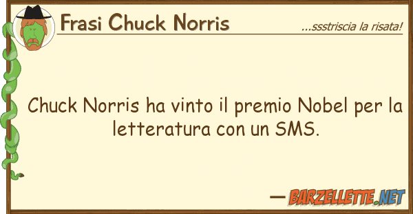 Frasi Chuck Norris chuck norris ha vinto premio nobel pe