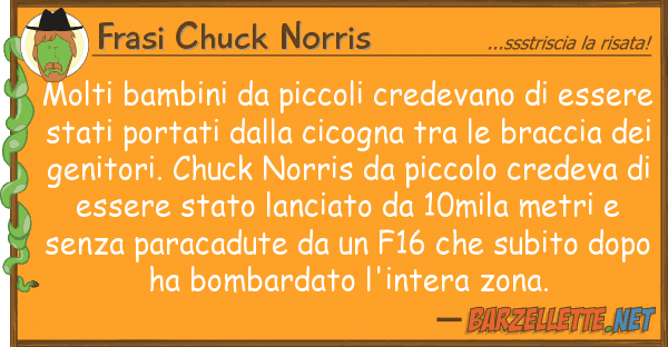 Frasi Chuck Norris molti bambini piccoli credevano es