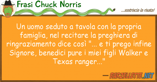 Frasi Chuck Norris uomo seduto tavola propria f