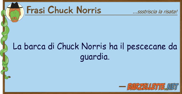 Frasi Chuck Norris barca chuck norris ha pescecane