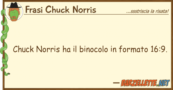 Frasi Chuck Norris chuck norris ha binocolo formato 1