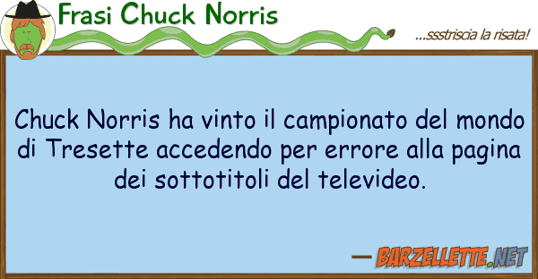 Frasi Chuck Norris chuck norris ha vinto campionato