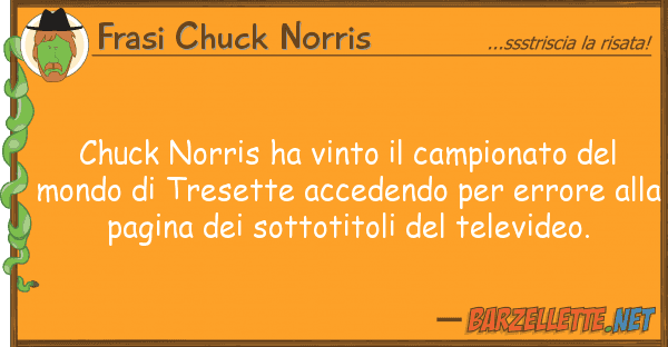 Frasi Chuck Norris chuck norris ha vinto campionato