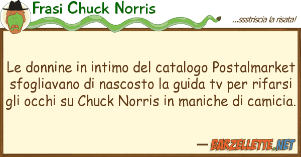 Frasi Chuck Norris donnine intimo catalogo postal
