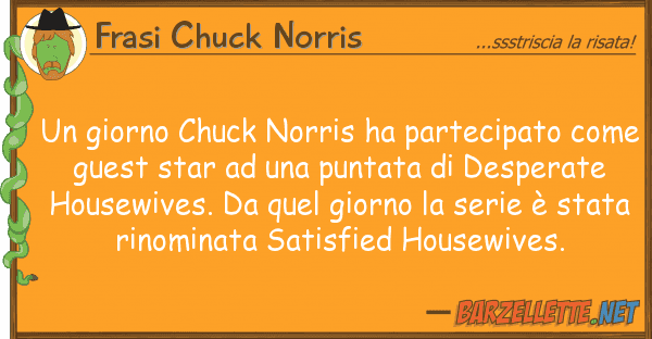 Frasi Chuck Norris giorno chuck norris ha partecipato co
