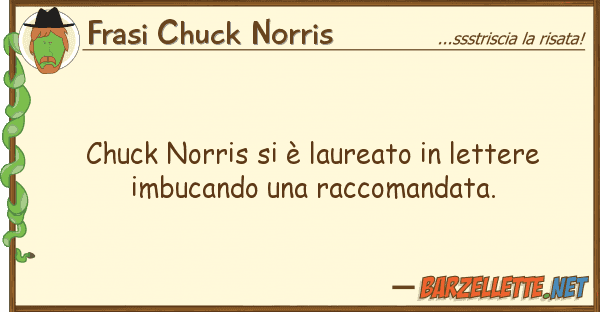 Frasi Chuck Norris chuck norris è laureato lettere