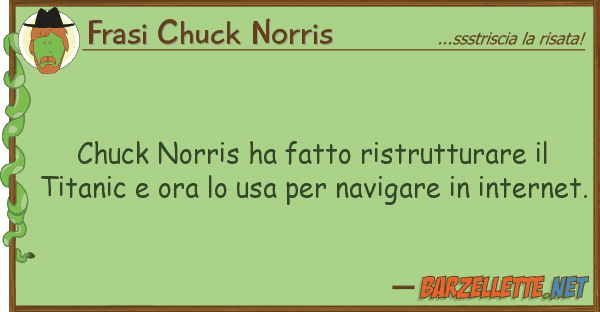 Frasi Chuck Norris chuck norris ha fatto ristrutturare t