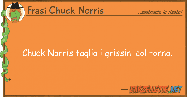 Frasi Chuck Norris chuck norris taglia grissini tonno