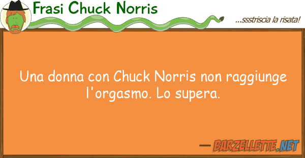 Frasi Chuck Norris donna chuck norris raggiunge