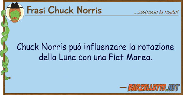 Frasi Chuck Norris chuck norris può influenzare rotazio