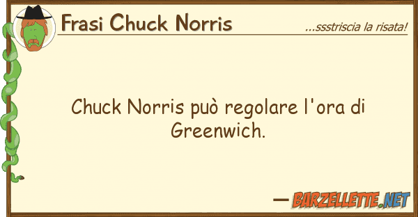 Frasi Chuck Norris chuck norris può regolare l'ora gree