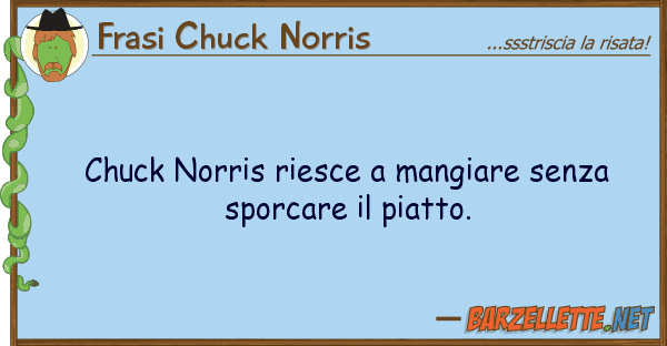 Frasi Chuck Norris chuck norris riesce mangiare senza spo